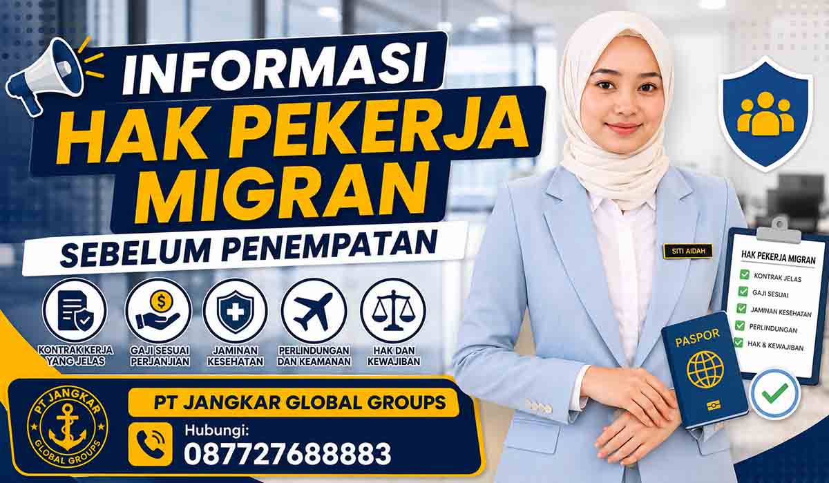 Informasi Hak Pekerja Migran Sebelum Penempatan