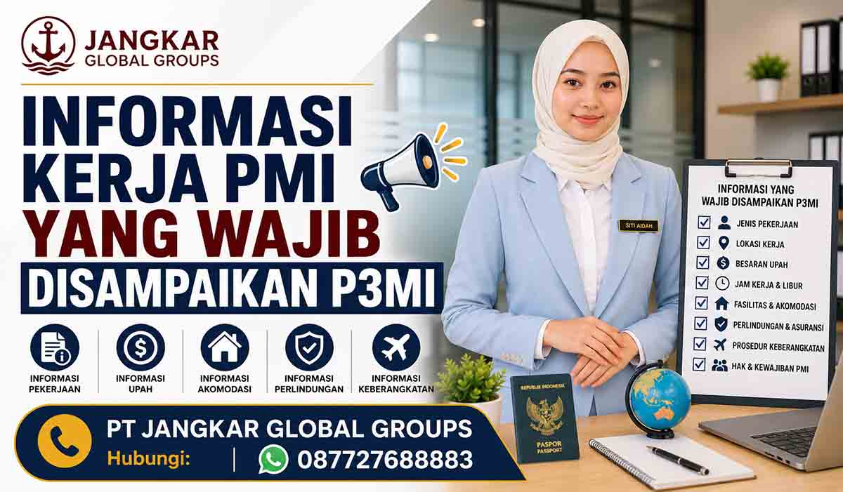 Informasi Kerja PMI yang Wajib Disampaikan P3MI