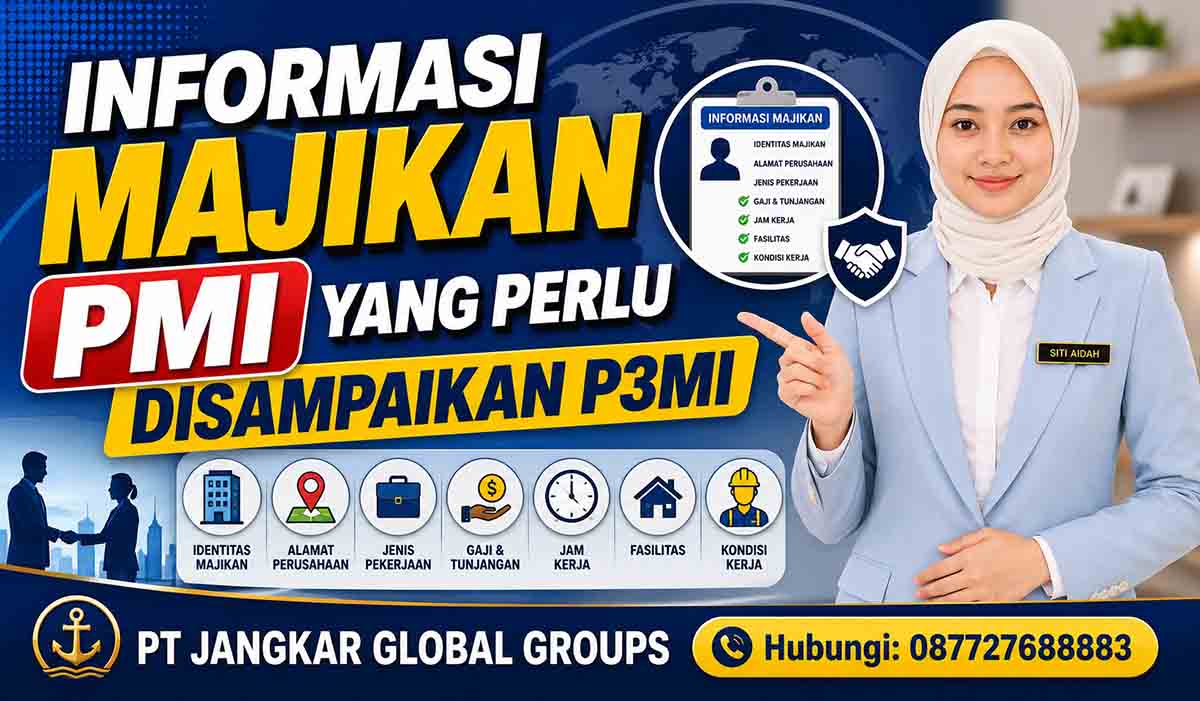 Informasi Majikan PMI yang Perlu Disampaikan P3MI