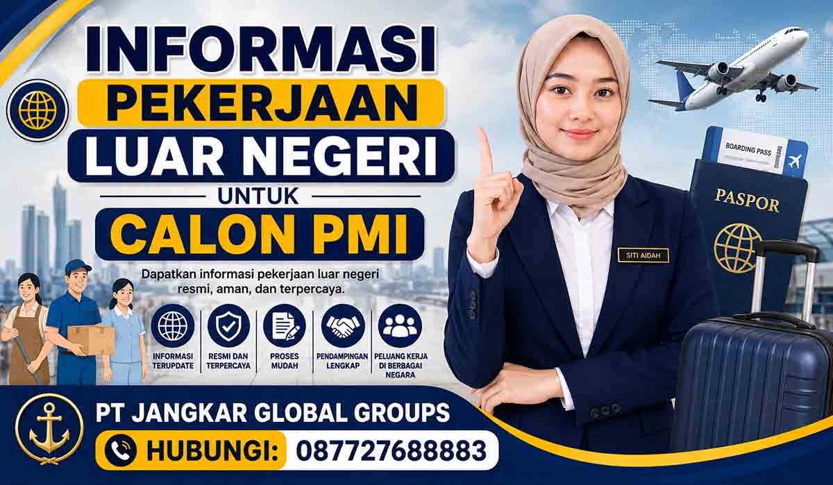 Informasi Pekerjaan Luar Negeri untuk Calon PMI