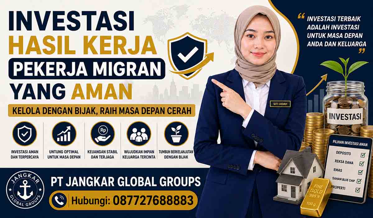 Investasi Hasil Kerja Pekerja Migran yang Aman