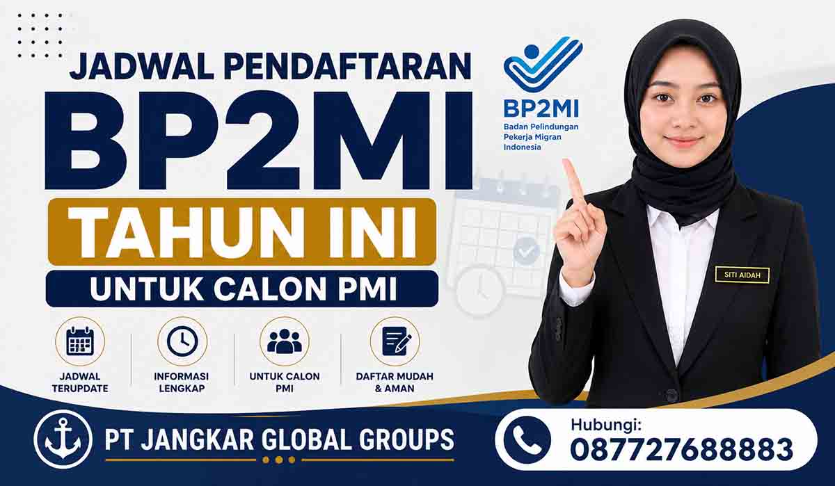 Jadwal Pendaftaran BP2MI Tahun Ini untuk Calon PMI