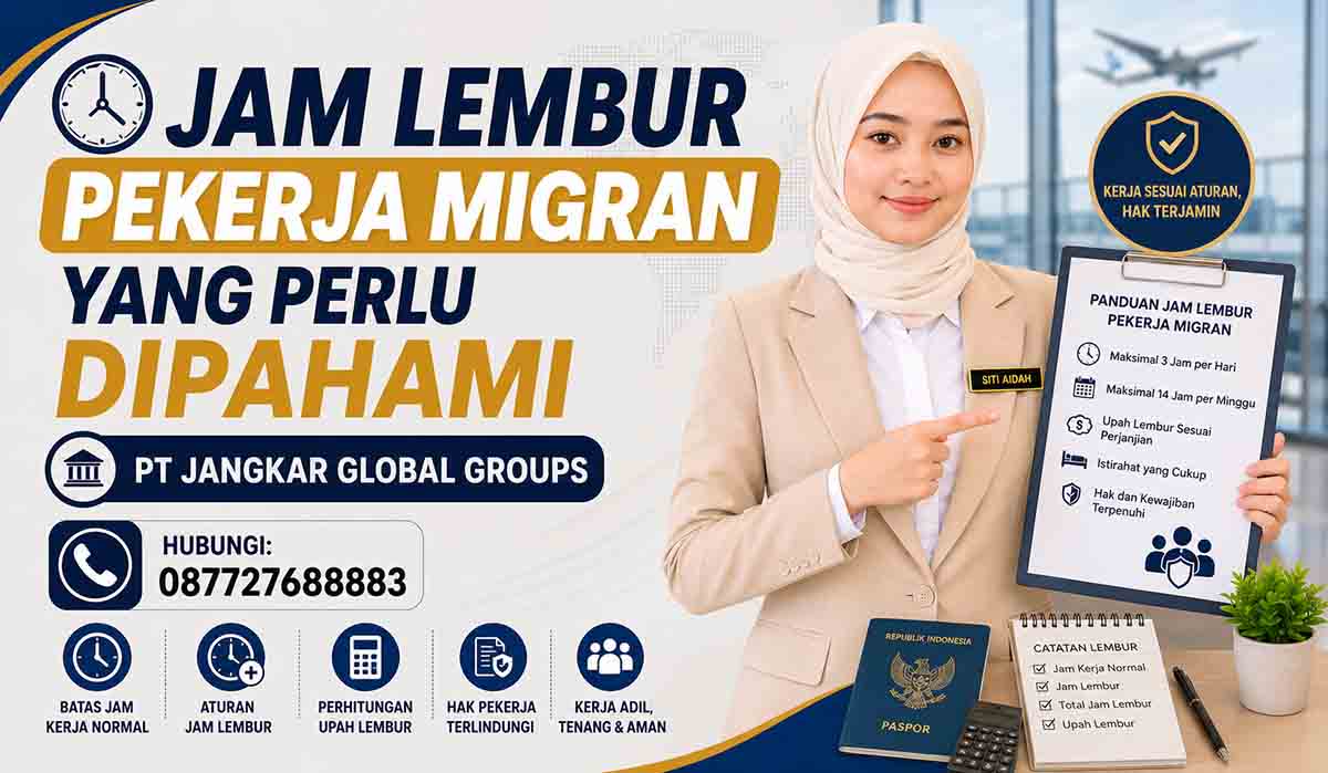 Jam Lembur Pekerja Migran yang Perlu Dipahami