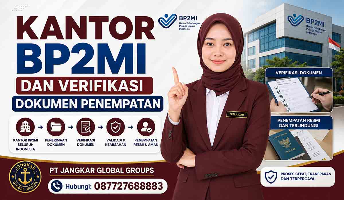 Kantor BP2MI dan Verifikasi Dokumen Penempatan