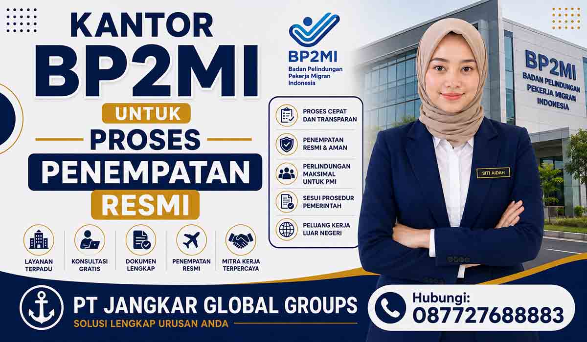 Kantor BP2MI untuk Proses Penempatan Resmi
