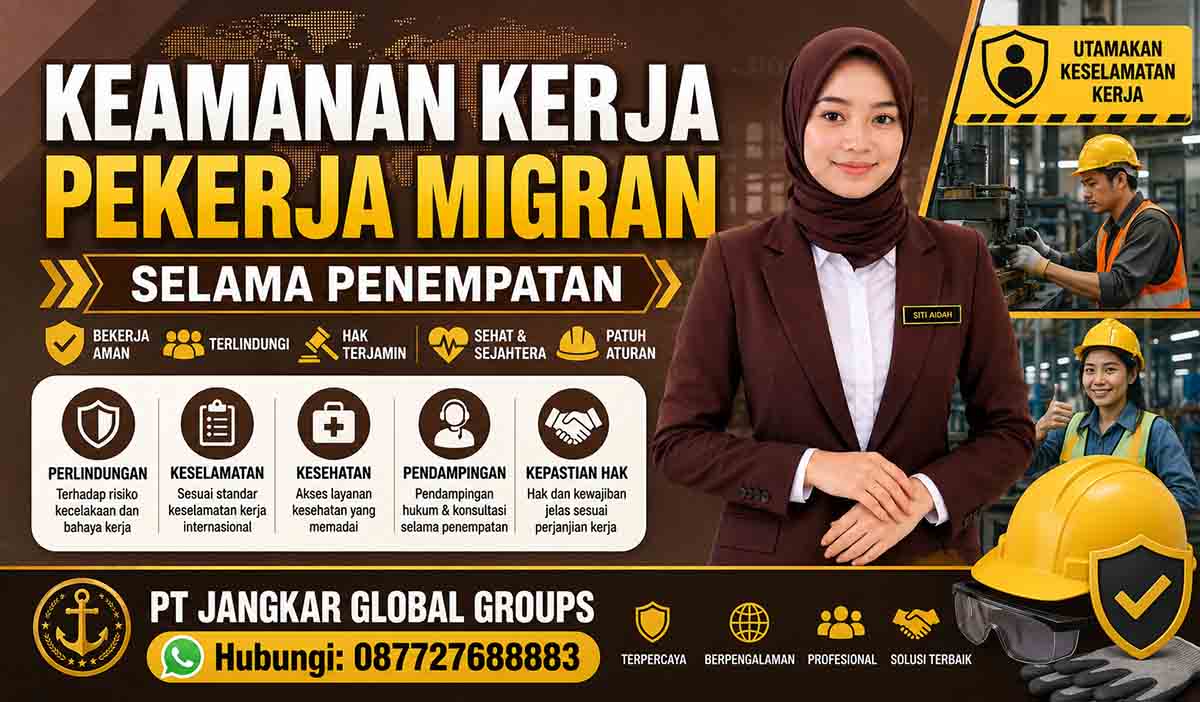 Keamanan Kerja Pekerja Migran Selama Penempatan