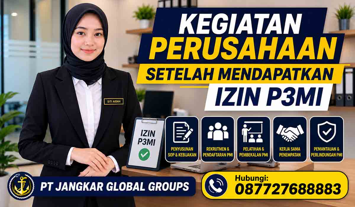 Kegiatan Perusahaan Setelah Mendapatkan Izin P3MI