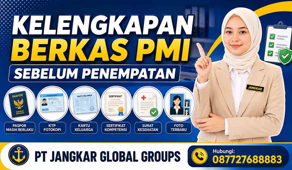 Kelengkapan Berkas PMI Sebelum Penempatan
