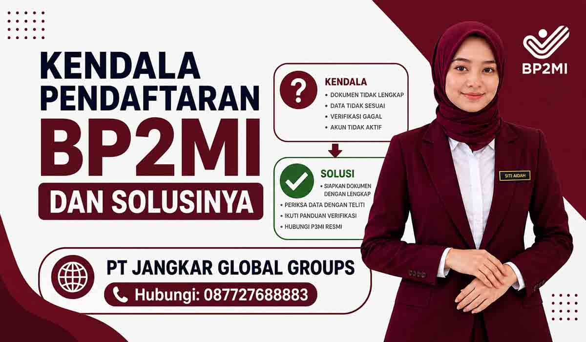 Kendala Pendaftaran BP2MI dan Solusinya