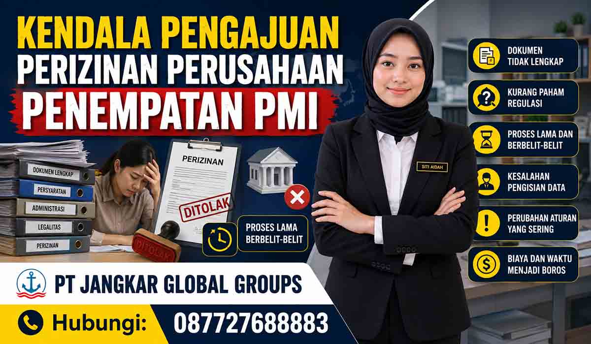 Kendala Pengajuan Perizinan Perusahaan Penempatan PMI