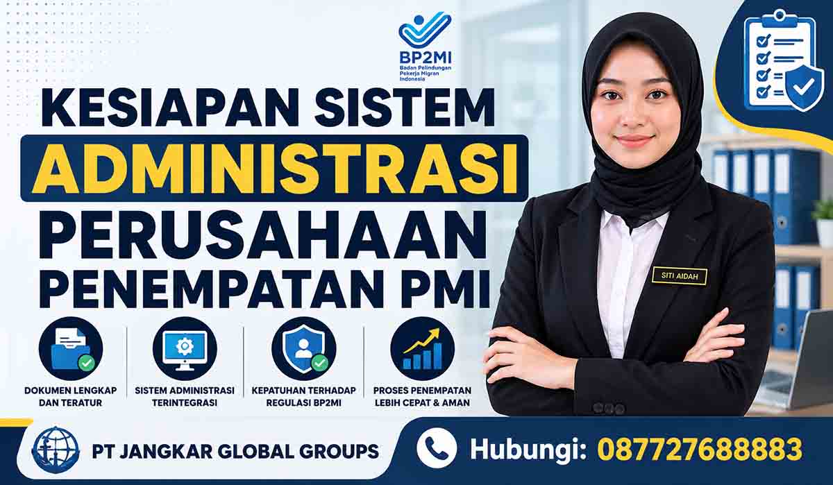 Kesiapan Sistem Administrasi Perusahaan Penempatan PMI