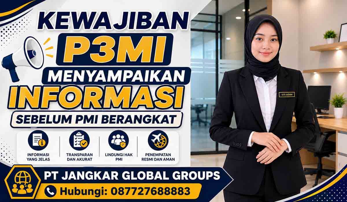 Kewajiban P3MI Menyampaikan Informasi Sebelum PMI Berangkat