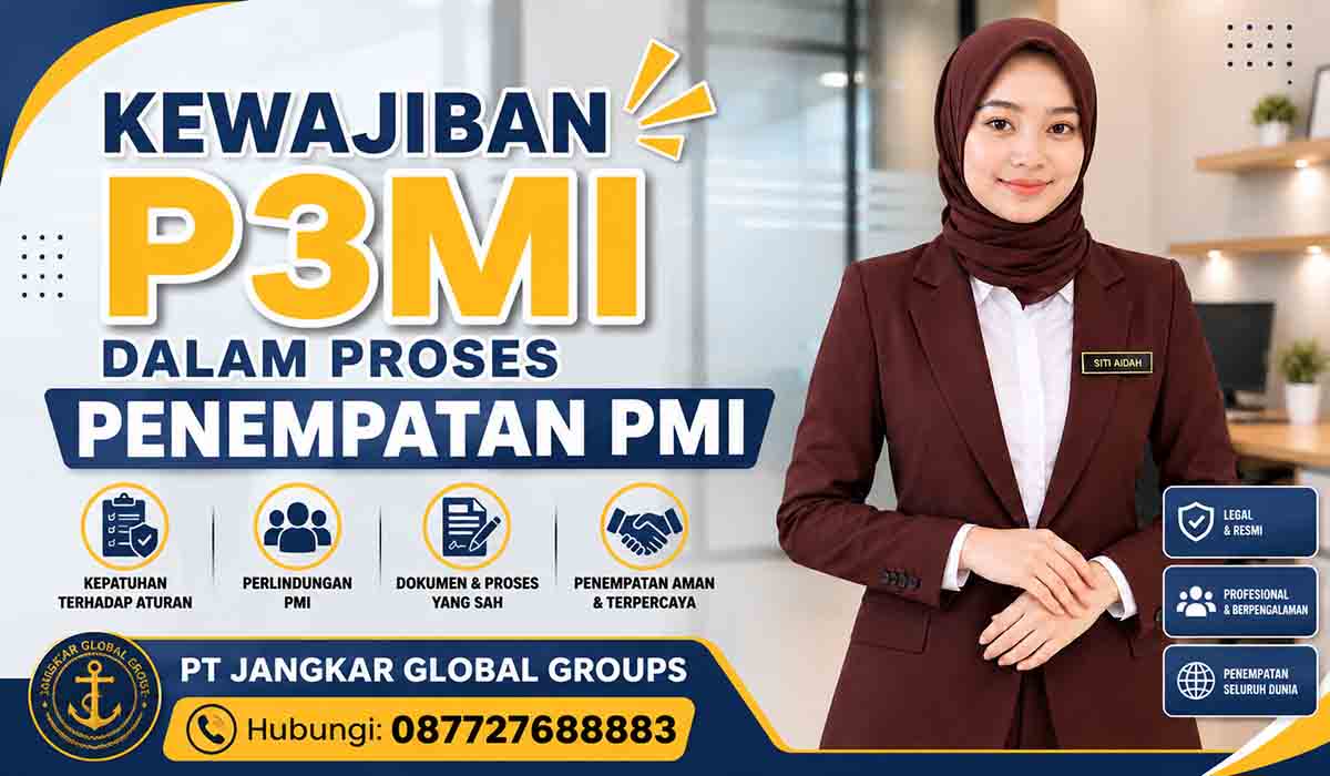 Kewajiban P3MI dalam Proses Penempatan PMI