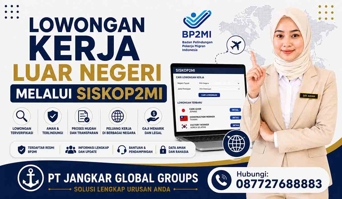 Lowongan Kerja Luar Negeri melalui SISKOP2MI