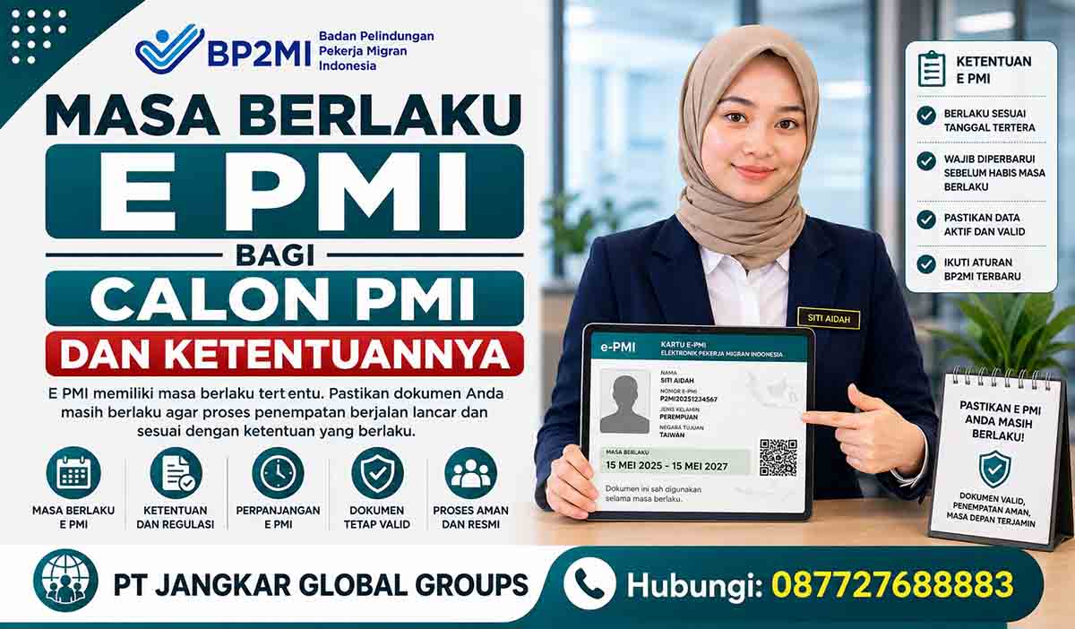 Masa Berlaku E PMI bagi Calon PMI dan Ketentuannya