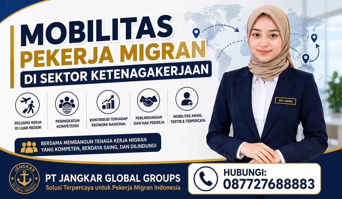 Mobilitas Pekerja Migran di Sektor Ketenagakerjaan