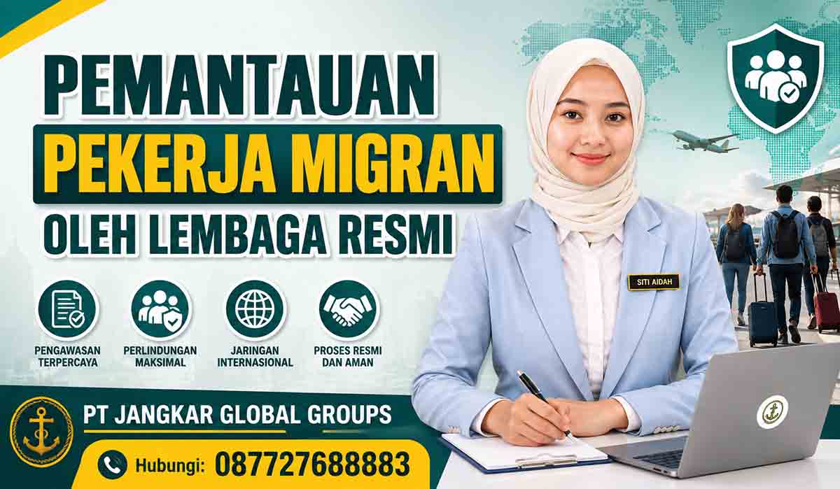 Pemantauan Pekerja Migran oleh Lembaga Resmi
