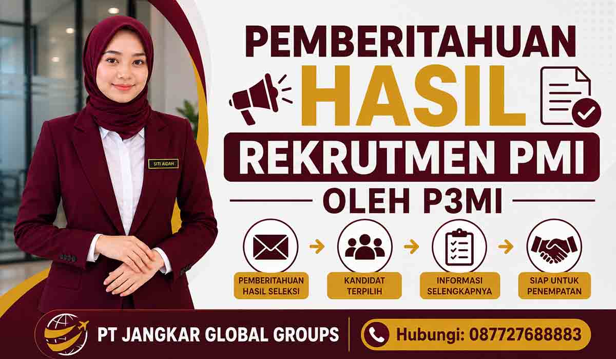Pemberitahuan Hasil Rekrutmen PMI oleh P3MI
