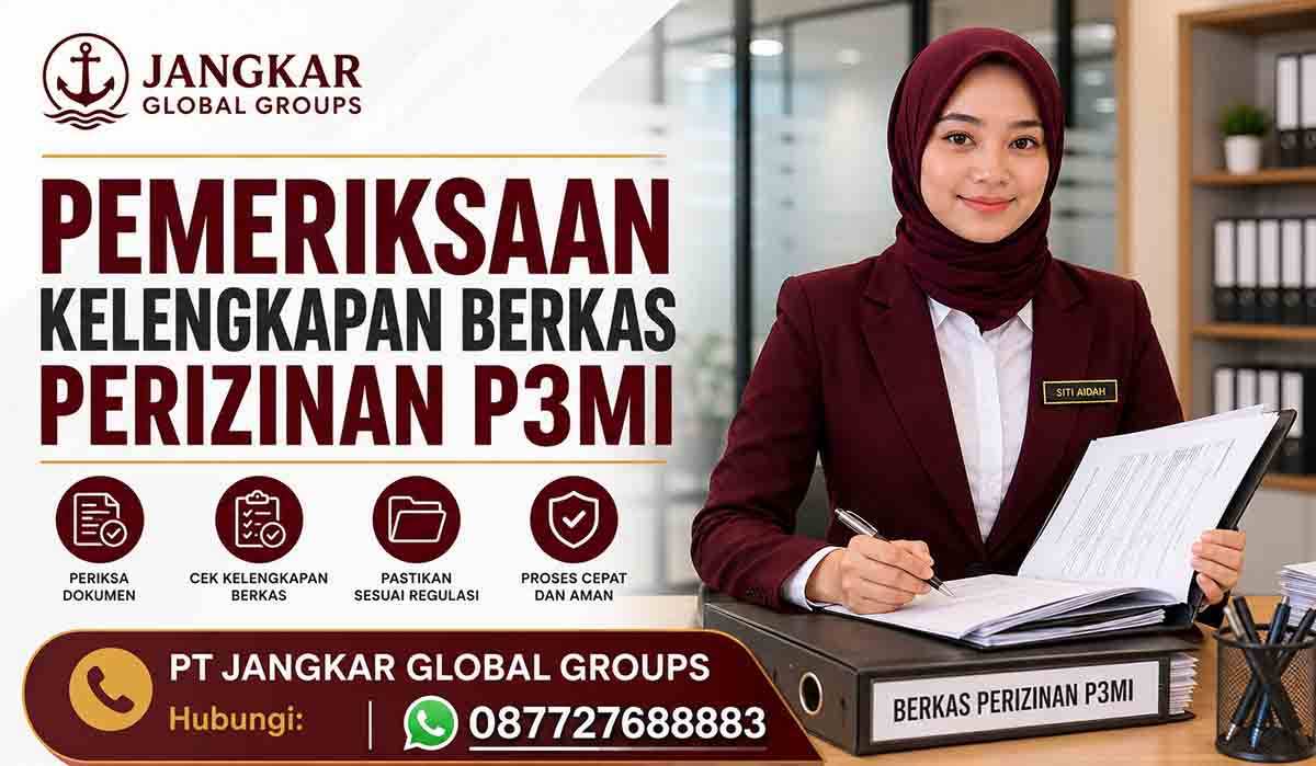 Pemeriksaan Kelengkapan Berkas Perizinan P3MI