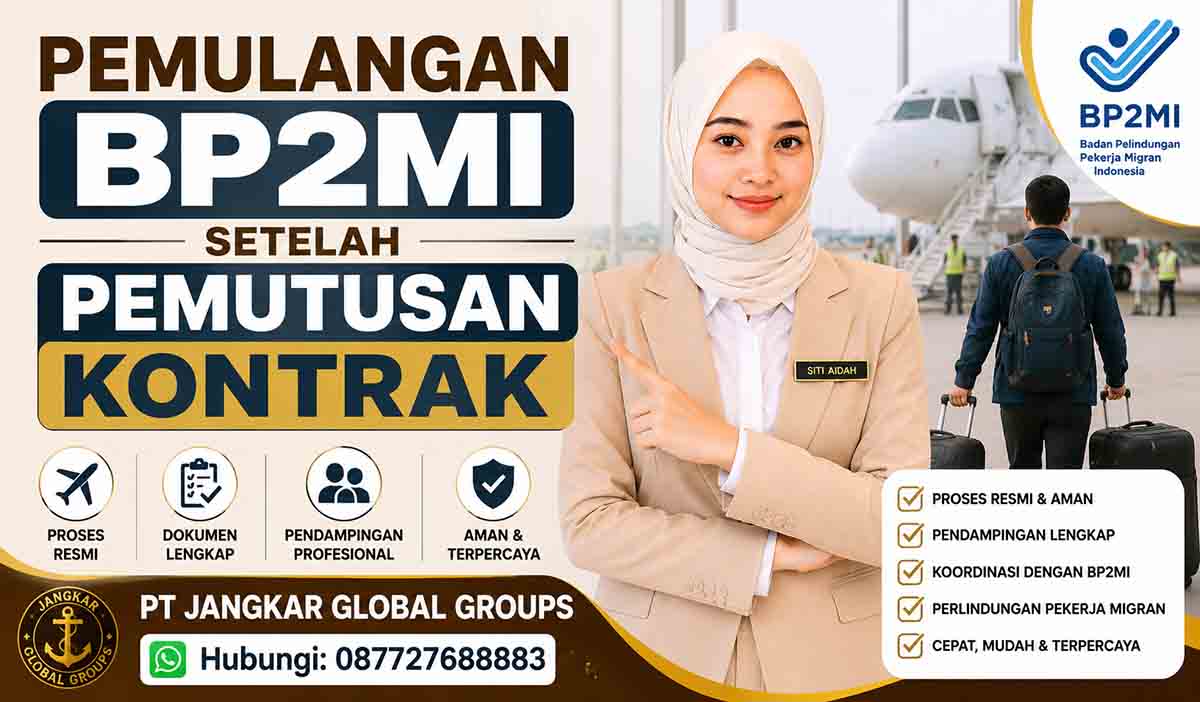 Pemulangan BP2MI Setelah Pemutusan Kontrak