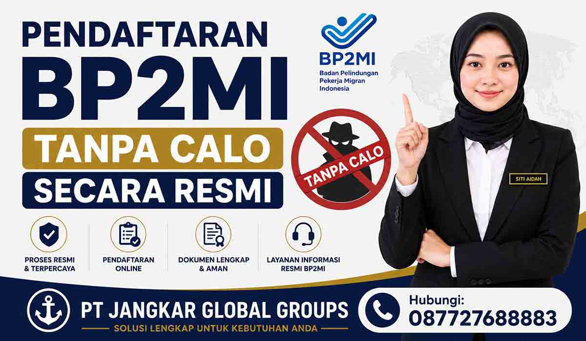 Pendaftaran BP2MI Tanpa Calo Secara Resmi