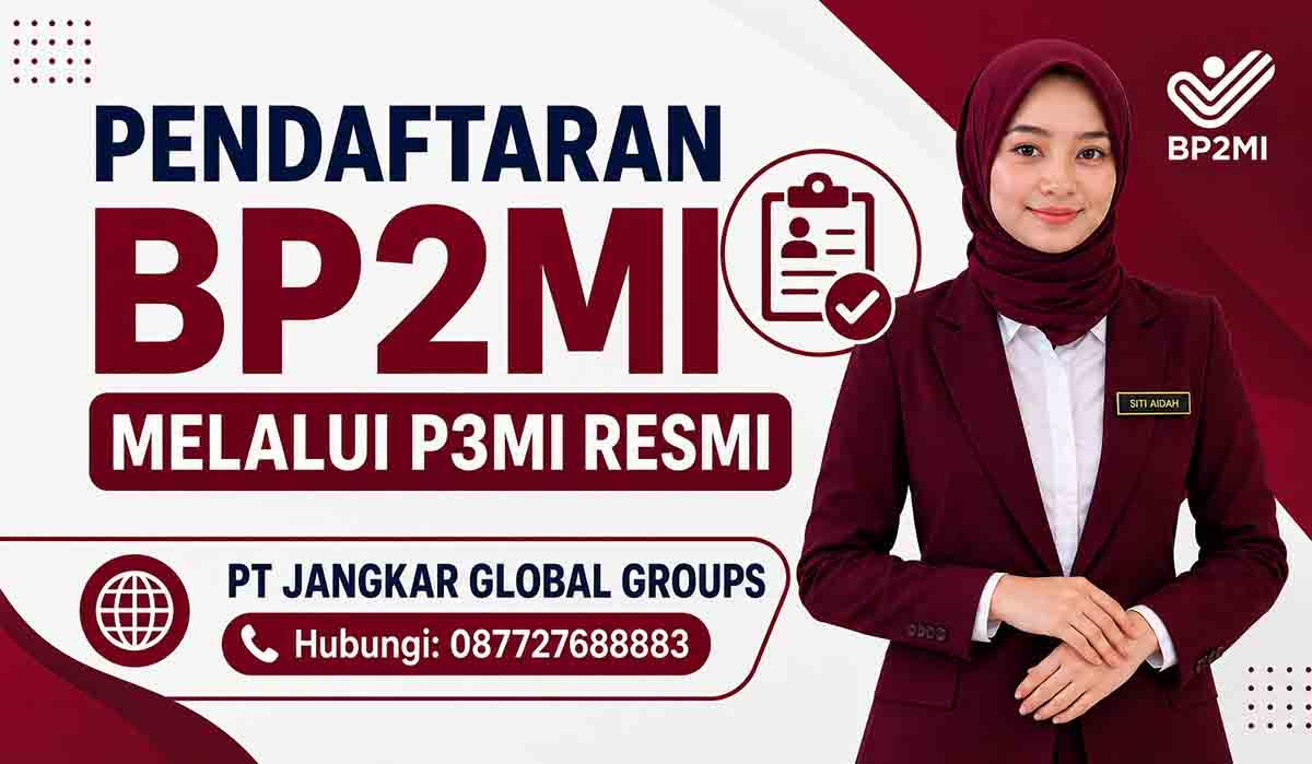 Pendaftaran BP2MI melalui P3MI Resmi