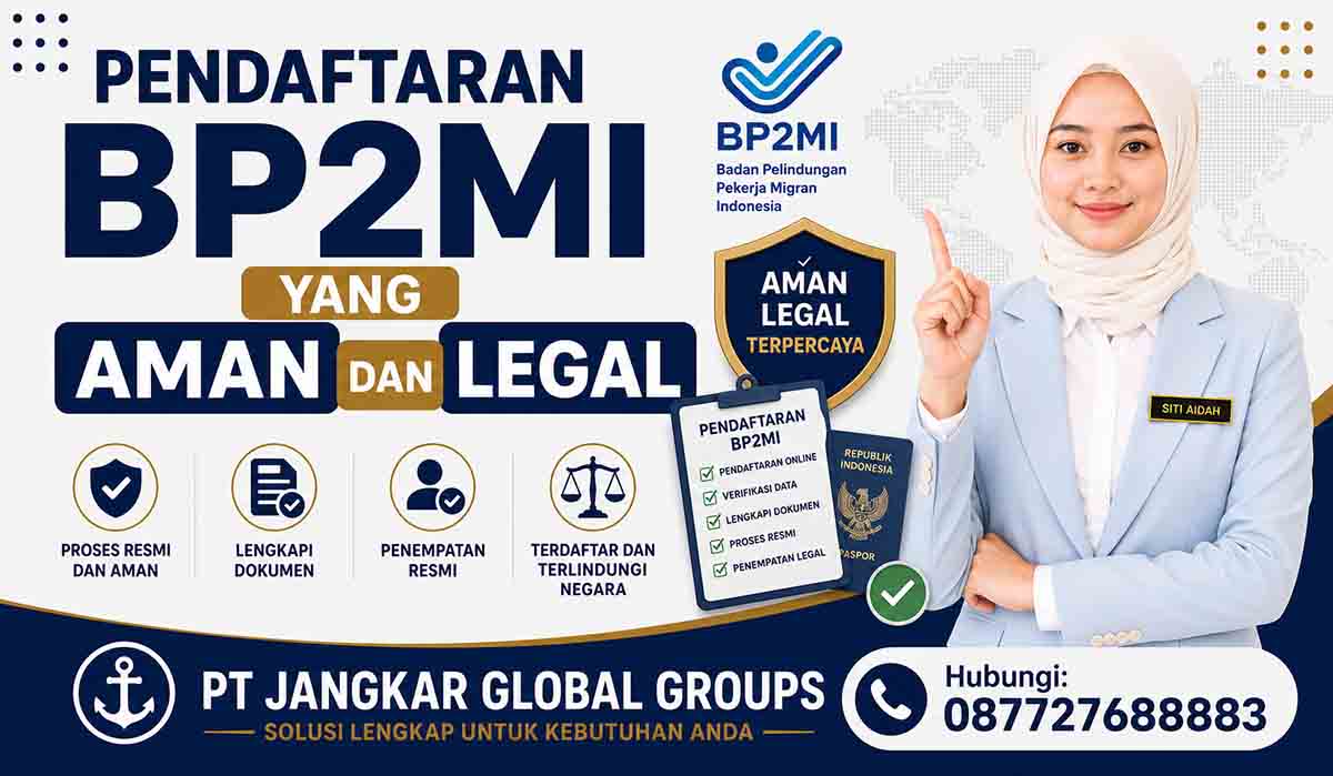 Pendaftaran BP2MI yang Aman dan Legal