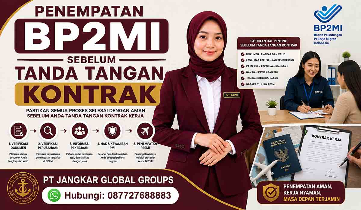 Penempatan BP2MI Sebelum Tanda Tangan Kontrak