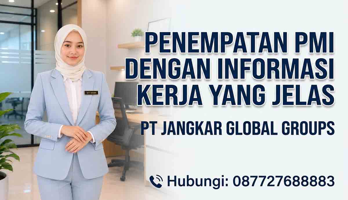 Penempatan PMI dengan Informasi Kerja yang Jelas