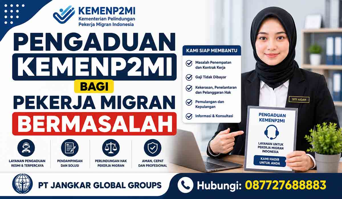 Pengaduan KemenP2MI bagi Pekerja Migran Bermasalah