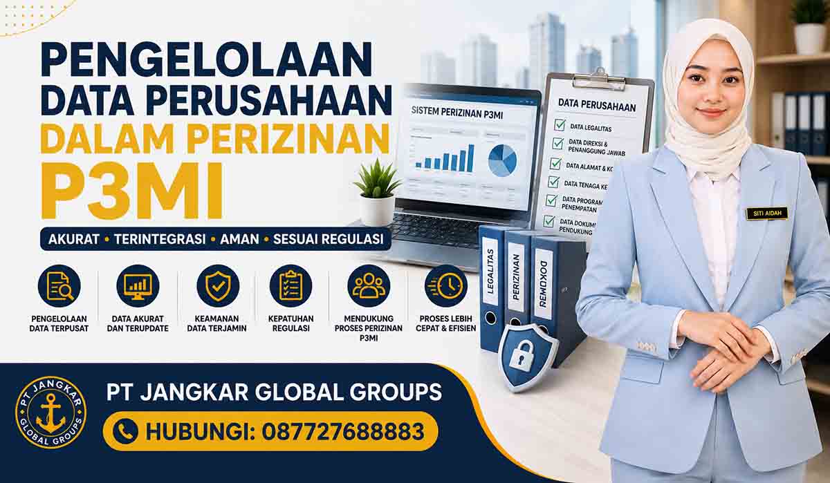 Pengelolaan Data Perusahaan dalam Perizinan P3MI