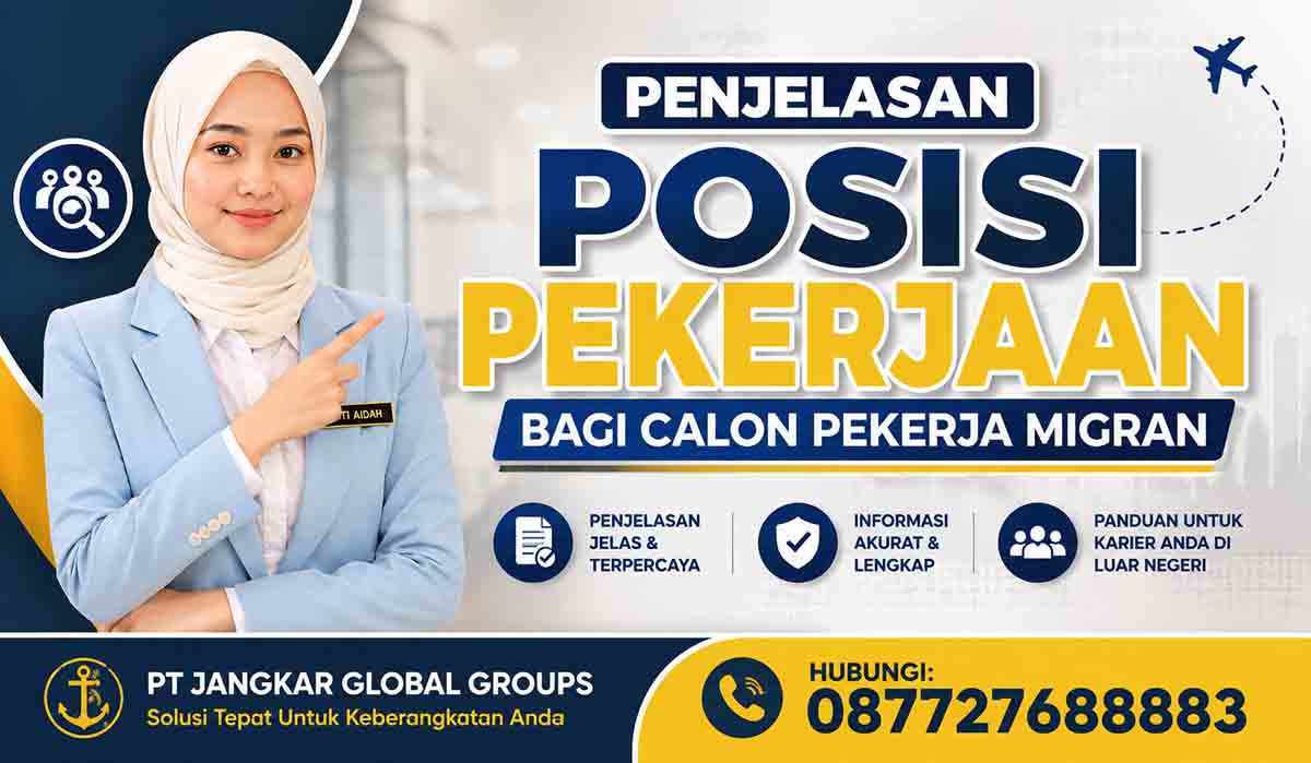 Penjelasan Posisi Pekerjaan bagi Calon Pekerja Migran