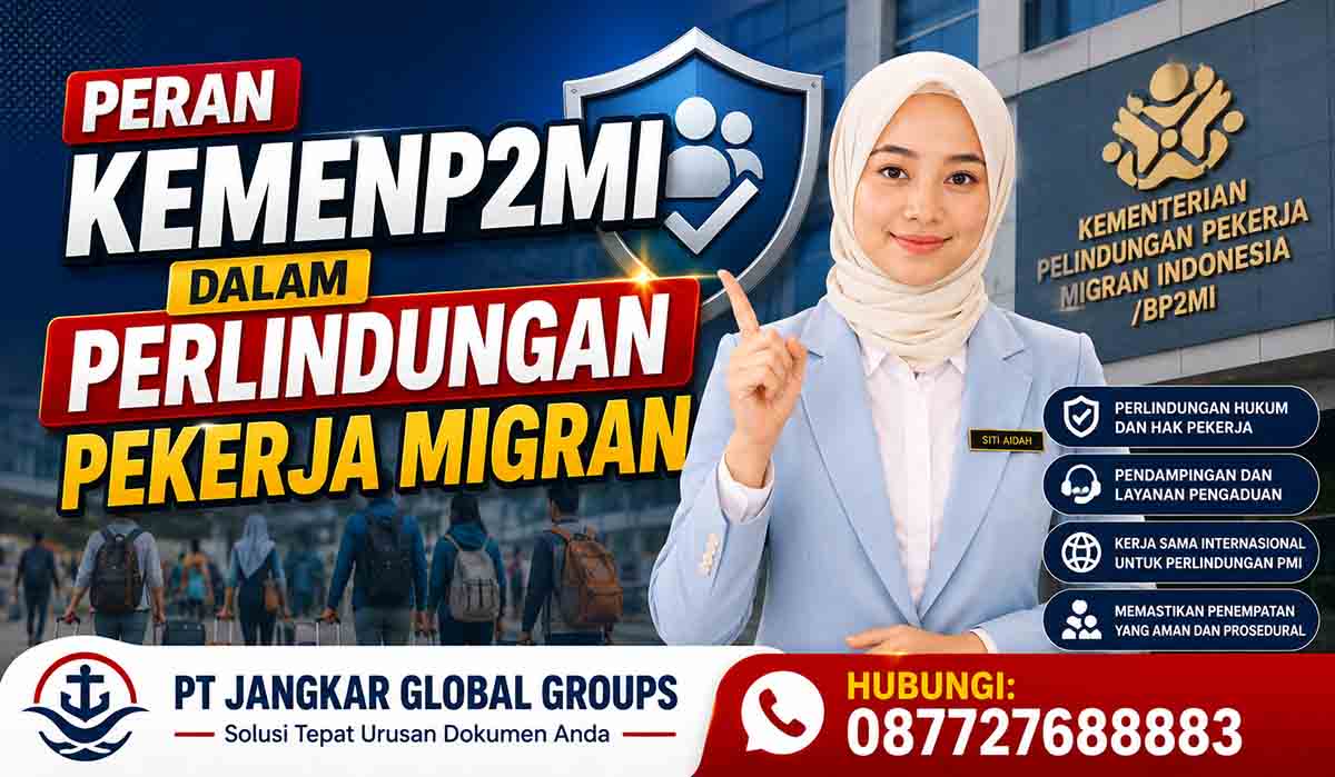 Peran KemenP2MI dalam Perlindungan Pekerja Migran