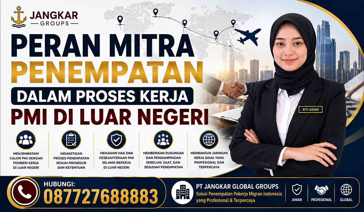 Peran Mitra Penempatan dalam Proses Kerja PMI di Luar Negeri