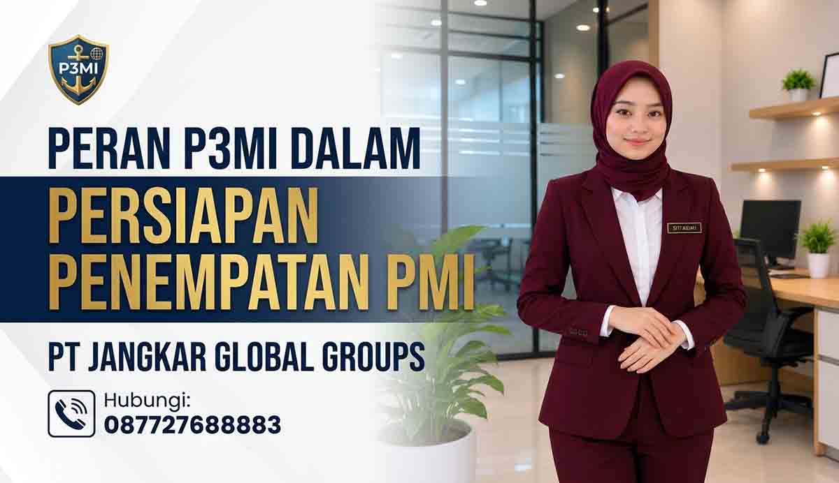 Peran P3MI dalam Persiapan Penempatan PMI