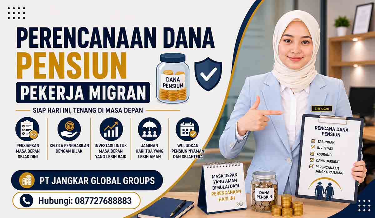 Perencanaan Dana Pensiun Pekerja Migran