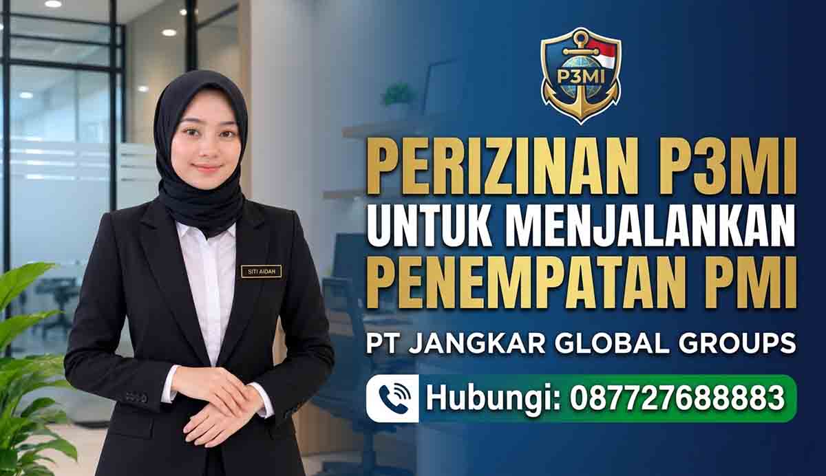 Perizinan P3MI untuk Menjalankan Penempatan PMI