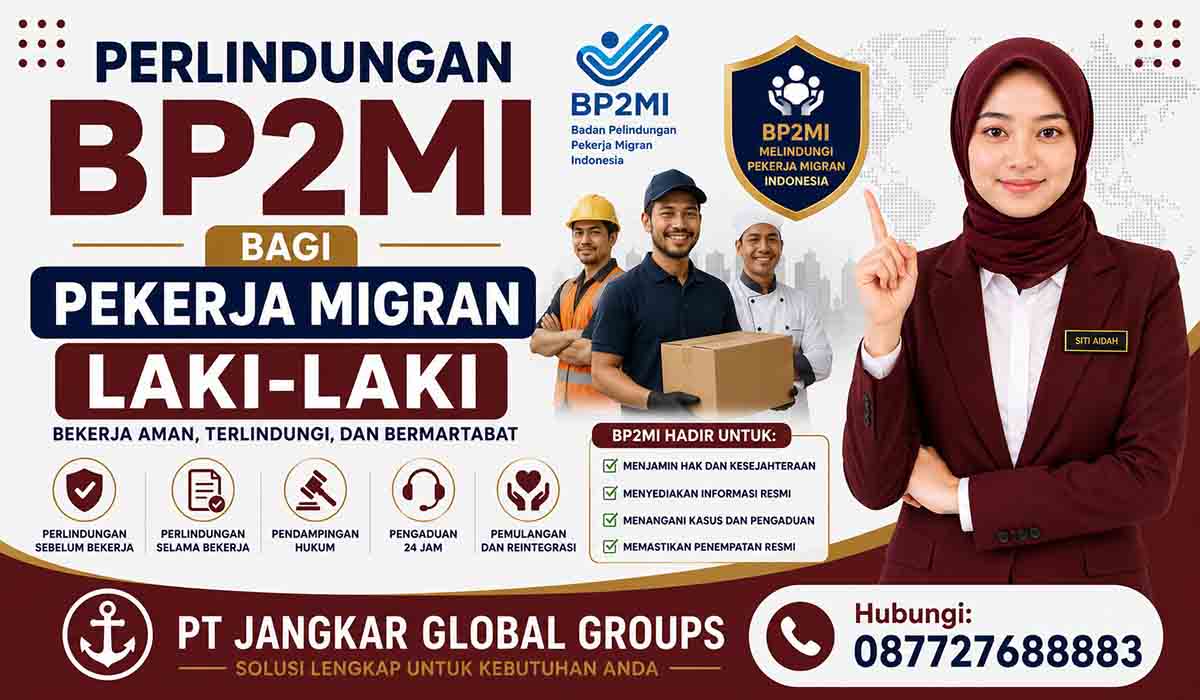 Perlindungan BP2MI bagi Pekerja Migran Laki-Laki