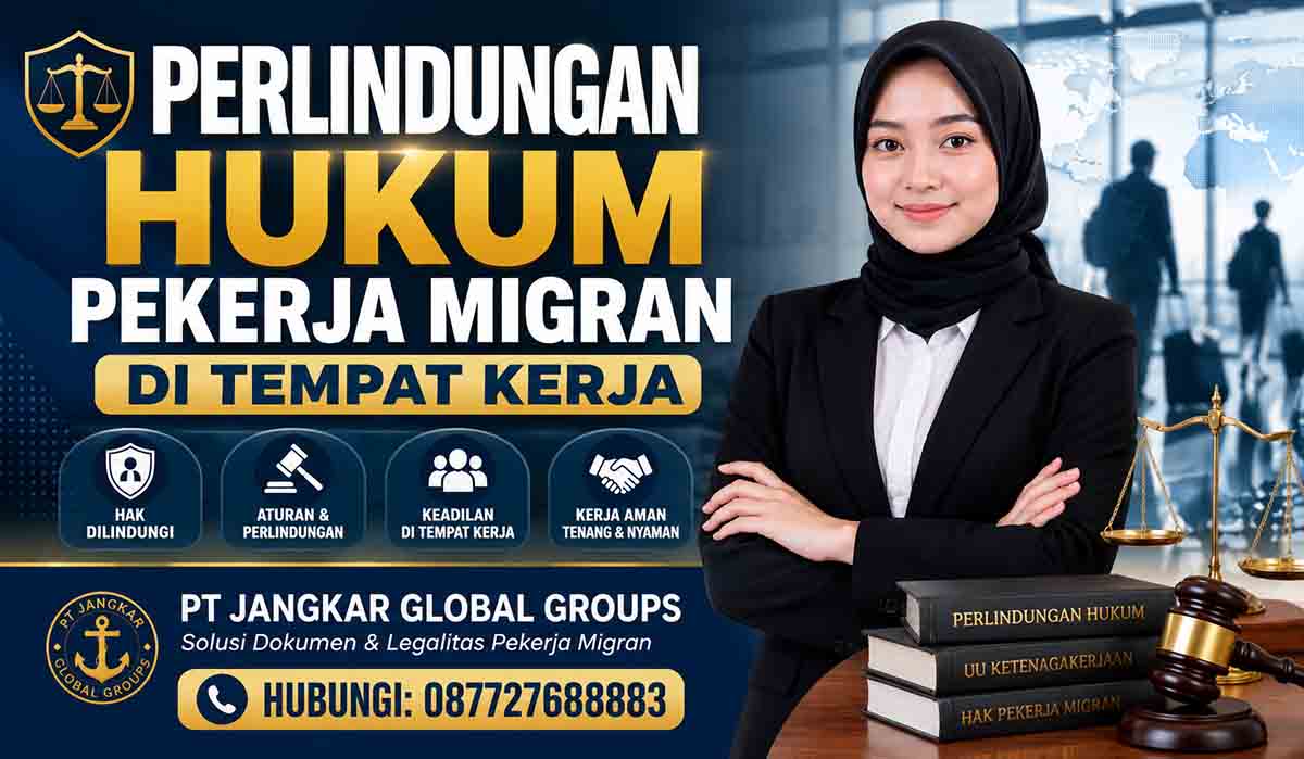 Perlindungan Hukum Pekerja Migran di Tempat Kerja
