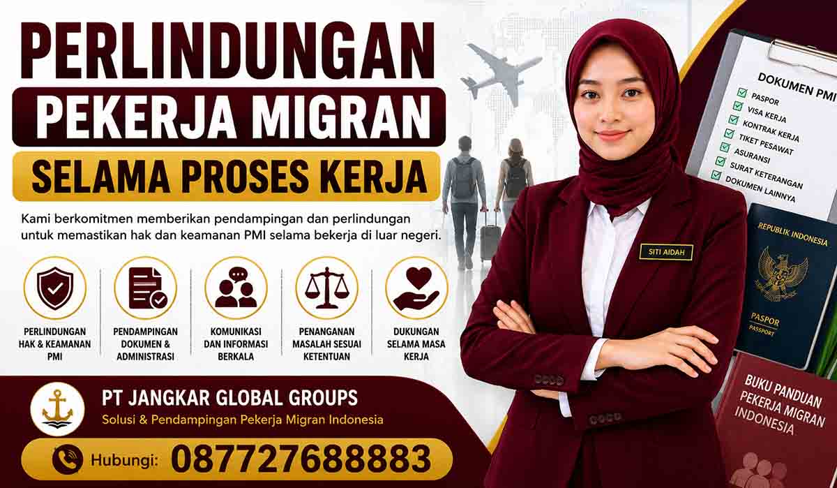 Perlindungan Pekerja Migran Selama Proses Kerja