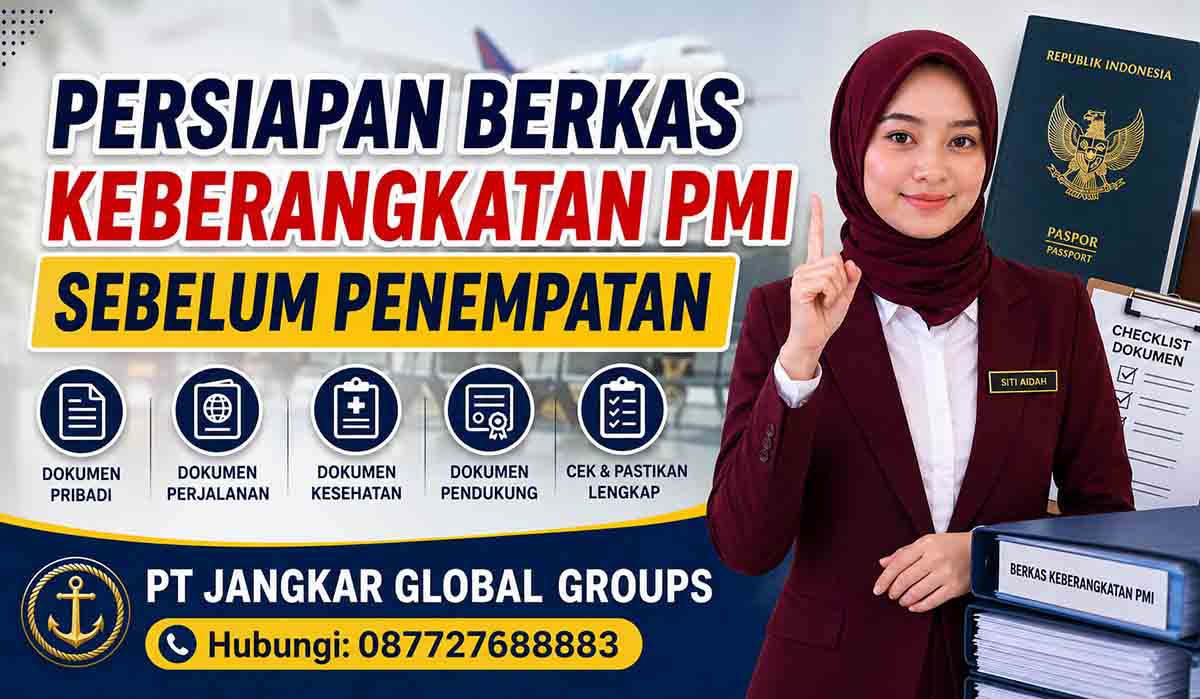 Persiapan Berkas Keberangkatan PMI Sebelum Penempatan