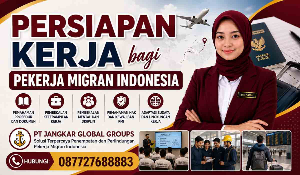 Persiapan Kerja bagi Pekerja Migran Indonesia
