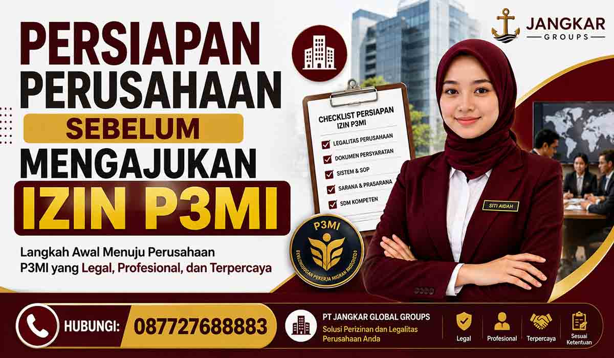 Persiapan Perusahaan Sebelum Mengajukan Izin P3MI