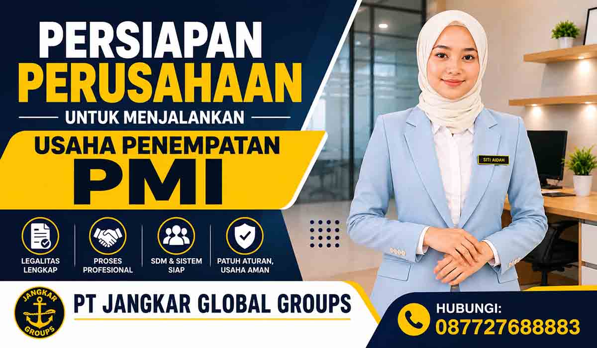 Persiapan Perusahaan untuk Menjalankan Usaha Penempatan PMI