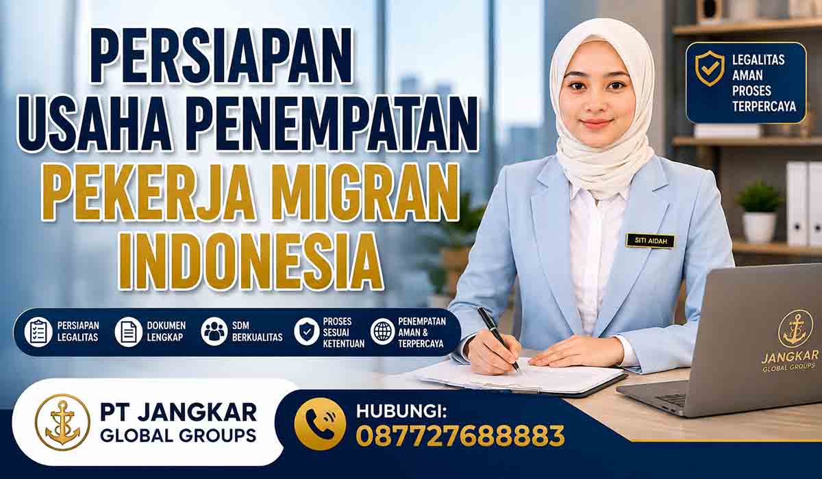 Persiapan Usaha Penempatan Pekerja Migran Indonesia