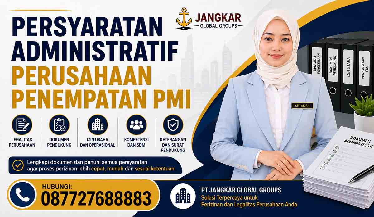 Persyaratan Administratif Perusahaan Penempatan PMI