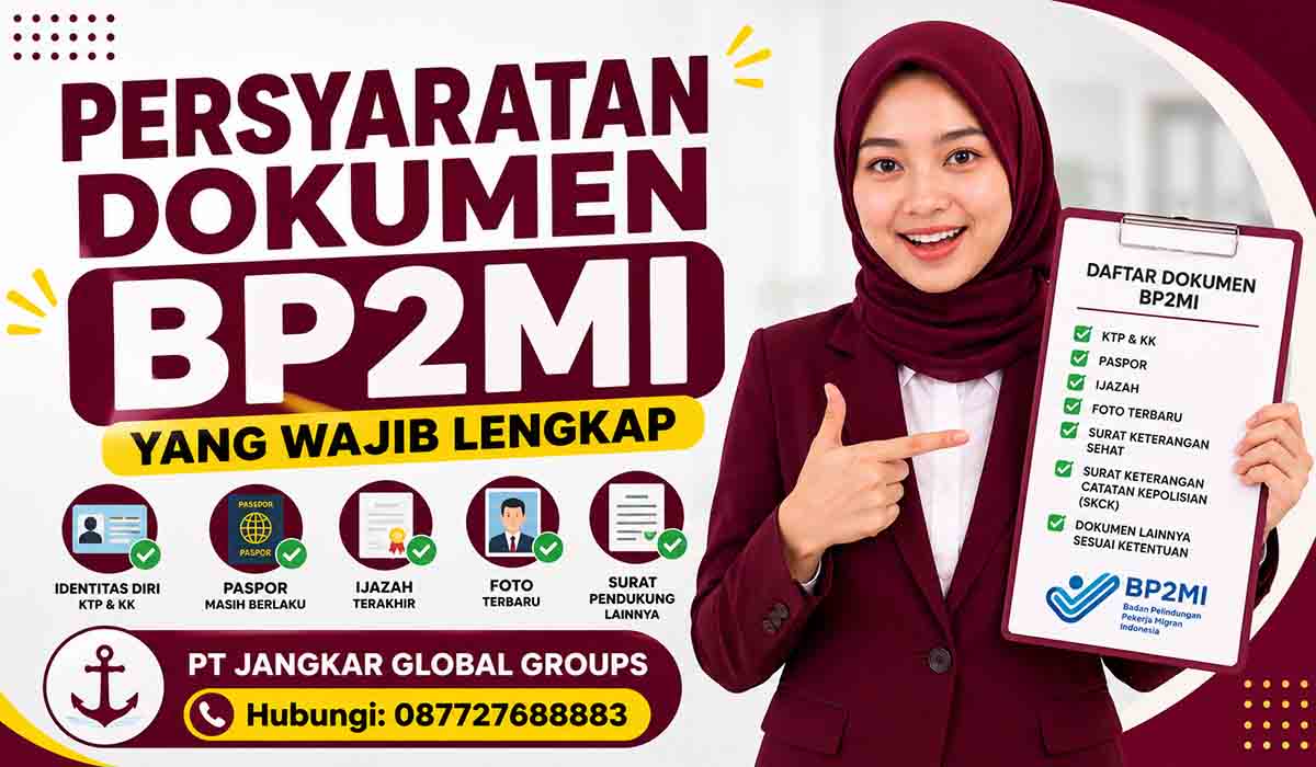 Persyaratan Dokumen BP2MI yang Wajib Lengkap
