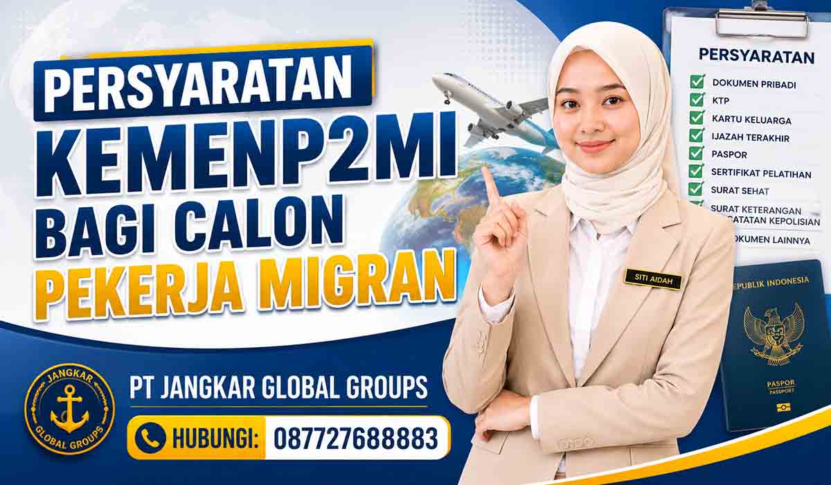 Persyaratan KemenP2MI bagi Calon Pekerja Migran