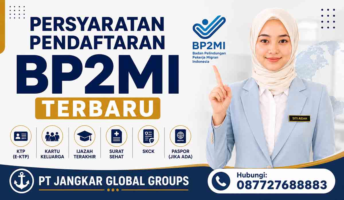 Persyaratan Pendaftaran BP2MI Terbaru