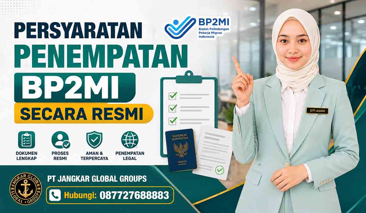 Persyaratan Penempatan BP2MI Secara Resmi